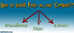 How to Install Fonts on your Computer?