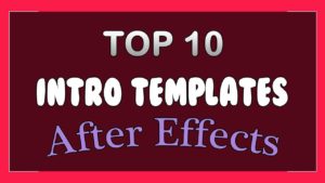 Top 10 Intro Templates 2019 After Effects Free Download 