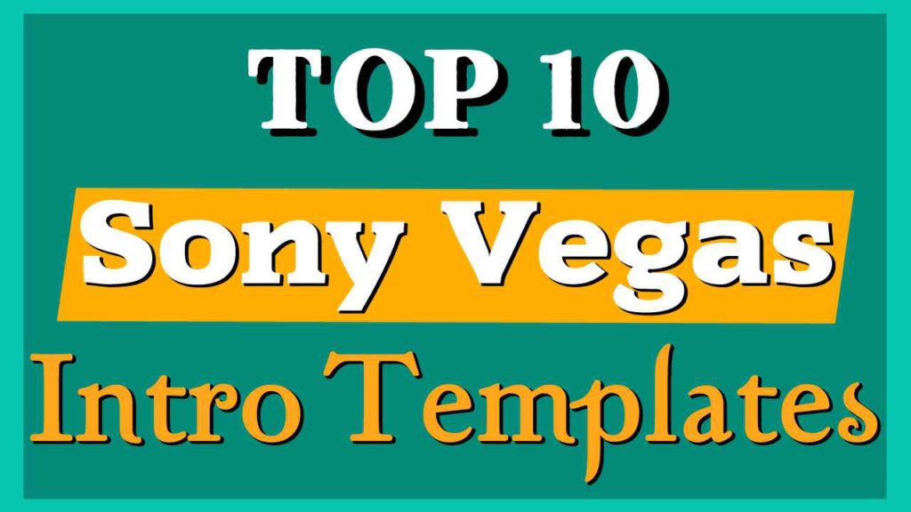 sony vegas pro 14 intro templates free download
